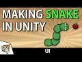Making Snake in Unity UI Unity Tutorial for Beginners