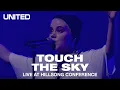 Download Lagu Touch The Sky (Live at Hillsong Conference) - UNITED