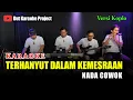 Download Lagu TERHANYUT DALAM KEMESRAAN KARAOKE NADA COWOK/PRIA VERSI KOPLO