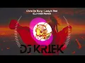 Download Lagu Chris De Burg - Lady In Red (DJ Kriek Remix)
