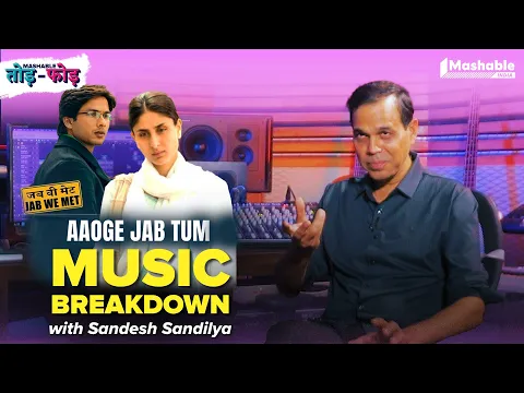 Download MP3 Aaoge Jab Tum Music Breakdown with Sandesh Shandilya | Jab We Met | Mashable Todd-Fodd | Ep 37