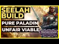PATHFINDER WOTR - SEELAH Build Guide