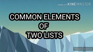 Python Program to Find Common Elements Of Two Given Lists G - PROGRAMMING