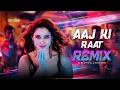 Download Lagu Aaj Ki Raat : Remix | Tamannaah Bhatia | Sachin-Jigar | Stree 2 | Sidha ladka | Madhubanti Bagchi