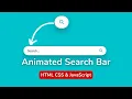 Animated Search Bar With HTML CSS JavaScript