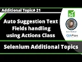Handling auto suggestion text fields using Actions class of Selenium