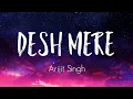 Arijit Singh - Desh Mere 1 Bhuj 1 Ajay D Ammy V Arko Manoj M TheNextGenLyrics