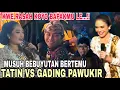 Lagu GADING KARO TATIN MUSUH BEBUYUTAN🤣 DI TAMBAH LUCUNE MBAH WALUYO. GAYENG SAMPEK AKHIR