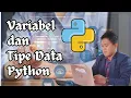 Variabel dan Tipe Data Python untuk Pemula