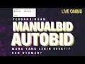 Download Lagu COMPARISON OF MANUALBID WITH AUTOBID. WHICH IS MORE EFFECTIVE AND COMFORTABLE?