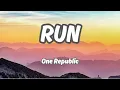 Download Lagu OneRepublic - Run (Lyrics)
