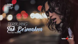 lagu terbaru thomas arya terbuang tak bermakna official new acoustic 