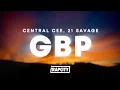 Download Lagu Central Cee - GBP (Lyrics) ft. 21 Savage