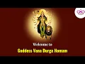 Lagu Goddess Vana Durga Homam on Durgashtami | Ritual for Negativity \u0026 Obstacles | SDR