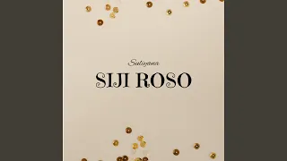 Download Siji Roso MP3