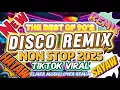 💥💥💥THE BEST OF 90'S DISCO REMIX NON STOP 2025 TIKTOK VIRAL