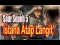 Download Lagu Film Saur sepuh 5 episode: istana atap langit