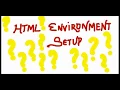 HTML ENVIRONMENT SETUP