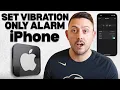How to Set an Alarm That Vibrates Only on Your iPhone