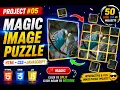 Build a Magic Image Puzzle using HTML CSS JavaScript Project