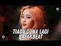 Download Lagu Dj Tiada Guna Lagi Republik Breakbeat
