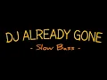 Download Lagu DJ REGGAE • ALREADY GONE SLOW BASS