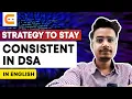 Strategy To Stay CONSISTENT In DSA Data Structures Algorithms Master DSA CodingNinjasIndia