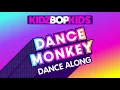 KIDZ BOP Kids - Dance Monkey (Dance Along)