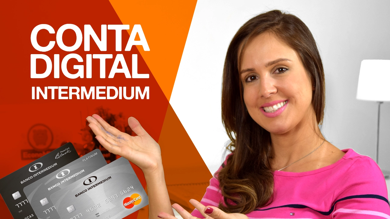 BANCO INTERMEDIUM CONTA DIGITAL SEM TARIFAS E CARTÃO DE CRÉDITO ZERO ANUIDADE!