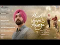 Main Vaapas Aaunga - Full Album |@diljitdosanjh| @ARRahman | Imtiaz Ali, Irshad K, Vedang, Sharvari