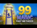 10 Fast Ways to 99 Magic