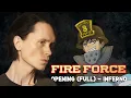 Download Lagu FIRE FORCE - INFERNO (Full Cover)