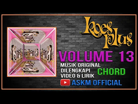 Download MP3 💯 KOES PLUS VOLUME 13 Musik Original Chord Lirik dan Video