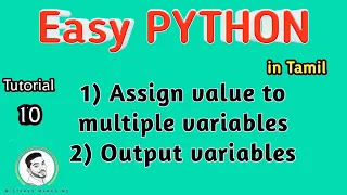 How to assign values to multiple variables Output variables Easy PYTHON Tamil Sathish