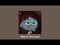 𝐋𝐚𝐝𝐲 𝐒𝐚𝐰 - 𝐌𝐚𝐧 𝐈𝐬 𝐓𝐡𝐞 𝐋𝐞𝐚𝐬𝐭(sped up)