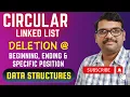 DS - 10-Circular Linked List in C Deletion from Beginning End Any Position DSA using C