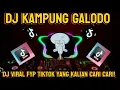 Download Lagu Dj kampung galodo (viral dan fyp tiktok) dj viral fyp tiktok yang kalian cari cari