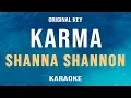 Download Lagu Karma - Shanna Shannon (Karaoke) Original Key