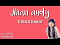 Jihan audy - KONCO RINDU (official lyrics video)