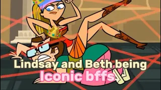 Lindsay and Beth being iconic duo