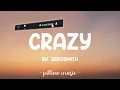 Crazy - Aerosmith (Lyrics) 🎵