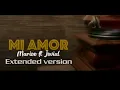 MARIOO FEAT JOVIAL - MI AMOR (EXTENDED VERSION)