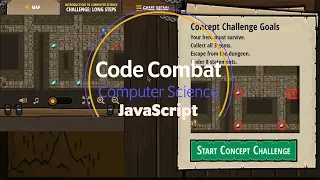 Code Combat Concept Challenge Long Steps JavaScript Tutorial