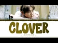 Download Lagu CHANYEOL(EXO) - ‘CLOVER’ LYRICS (Color Coded Lyrics) _[Han/Rom/Eng]