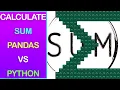 DataFrame SUM Using Pandas VS Python for All Columns Rows Is Pandas or Python Faster