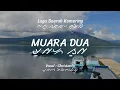Download Lagu MUARA DUA - Lagu Daerah Komering OKU Selatan SUMSEL [Lirik, Aksara \u0026 Terjemahan]