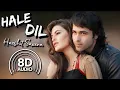 Lagu Hale Dil Tujhko Sunata - 8D Audio | Murder 2 | Emraan Hashmi | Jacqueline Fernandez | Harshit Saxena