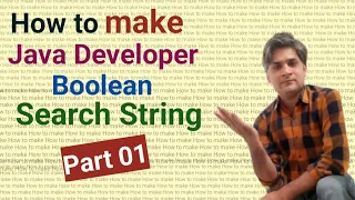 Part 01 How to make Java developer boolean Search string Java developer boolean search string
