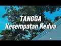 Tangga - Kesempatan Kedua (Lirik)