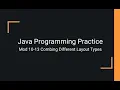 Java Practice Examples - Module 10-13 Combining Different Layout Types